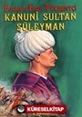 Kanuni Sultan Süleyman