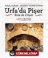 Urfa'da Pişer Bize de Düşer