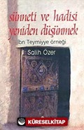 Sünneti ve Hadisi Yeniden Düşünmek