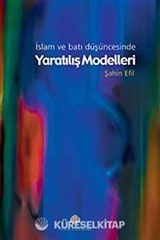 İslam ve Batı Düşüncesinde Yaratılış Modelleri