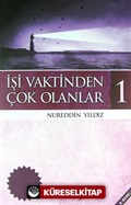 İşi Vaktinden Çok Olanlar-1