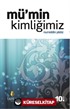 Mü'min Kimliğimiz