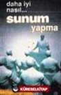 Sunum Yapma
