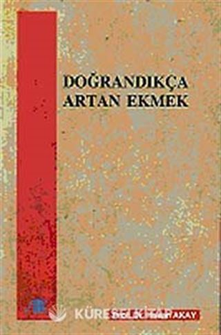 Doğrandıkça Artan Ekmek