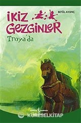 İkiz Gezginler Troyada
