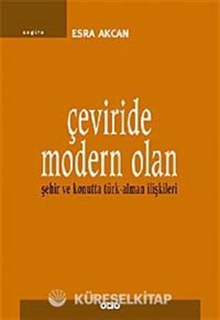 Çeviride Modern Olan Şehir ve Konutta Türk-Alman İlişkileri