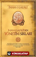 İmam-ı Gazali'den Yönetim Sırları