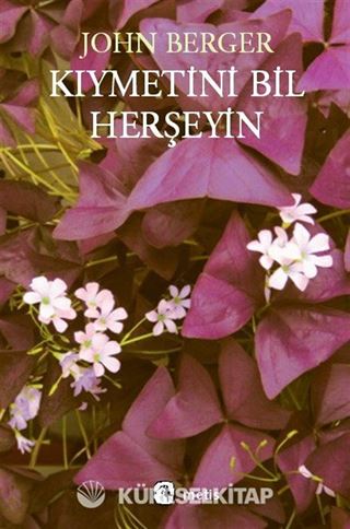 Kıymetini Bil Herşeyin