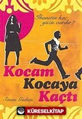 Kocam Kocaya Kaçtı