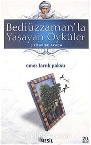 Bediüzzaman'la Yaşayan Öyküler / 3 Kitap Bir Arada