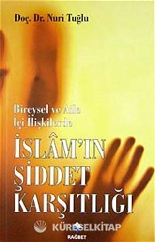 İslam'ın Şiddet Karşıtlığı