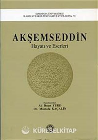 Akşemseddin Hayatı Ve Eserleri