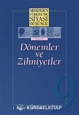 9 - Dönemler ve Zihniyetler (Ciltli) / Modern Türkiye'de Siyasi Düşünce