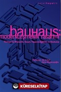 Bauhaus: Modernleşmenin Tasarımı