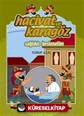 Hacivat ve Karagöz Sağlıklı Beslenelim