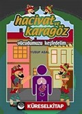 Hacivat ve Karagöz Vücudumuzu Keşfedelim