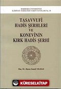 Tasavvufi Hadis Şerhleri Ve Konevi'Nin 40 Hadis Şerhi