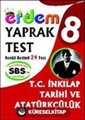 SBS'ye Hazırlık 8. Sınıf T.C. İnkılap Tarihi ve Atatürkçülük Yaprak Test