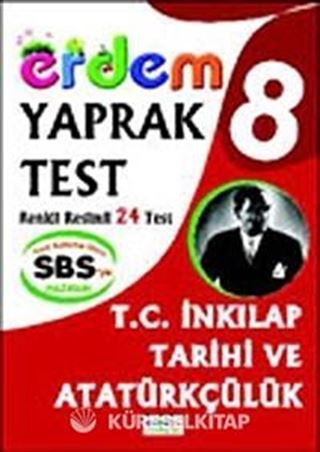 SBS'ye Hazırlık 8. Sınıf T.C. İnkılap Tarihi ve Atatürkçülük Yaprak Test