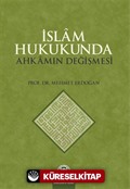 İslam Hukukunda Ahkamın Değişmesi