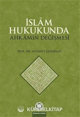 İslam Hukukunda Ahkamın Değişmesi