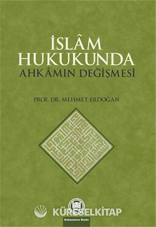 İslam Hukukunda Ahkamın Değişmesi