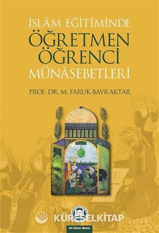 İslam Eğitiminde Öğretmen Öğrenci Münasebetleri