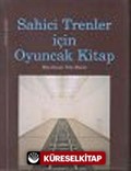 Sahici Trenler İçin Oyuncak Kitap