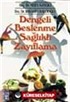 Dengeli Beslenme Sağlıklı Zayıflama