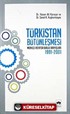 Türkistan Bütünleşmesi 'Merkezi Asya'da Birlik Arayışları 1991-2001'