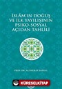 İslam'ın Doğuş ve İlk Yayılışının Psiko-Sosyal Açıdan Tahlili