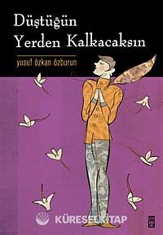 Düştüğün Yerden Kalkacaksın