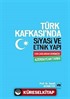 Türk Kafkası'nda Siyasi ve Etnik Yapı