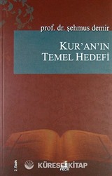 Kur'an'ın Temel Hedefi