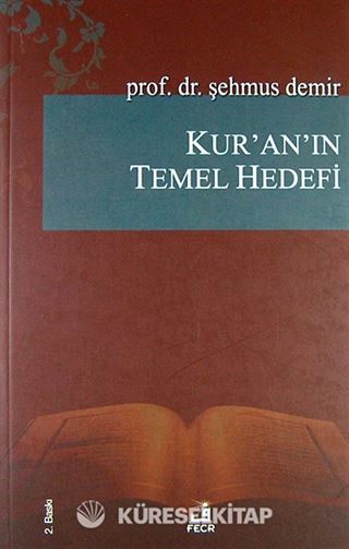 Kur'an'ın Temel Hedefi