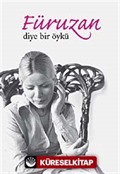 Füruzan Diye Bir Öykü