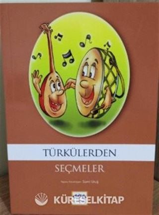 Türkülerden Seçmeler / 100 Temel Eser
