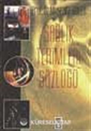 Sağlık Terimleri Sözlüğü