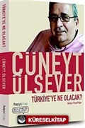 Türkiye'ye Ne Olacak