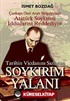 Tarihin Vicdanını Sızlatan Soykırım Yalanı