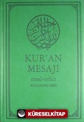 Kur'an Mesajı / Meal-Tefsir Mushaflı (Orta Boy-Şamua-Ciltli)