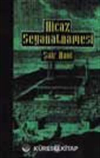 Hicaz Seyahatnamesi/Şark Klasikleri