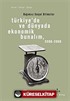 Türkiye'de ve Dünyada Ekonomik Bunalım 2008-2009