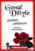 Gönül Diliyle İlahiler Kasideler (Cep Boy)