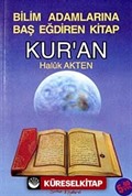 Bilim Adamlarına Baş Eğdiren Kitap Kur'an