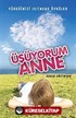 Üşüyorum Anne