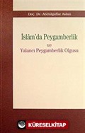 İslam'da Peygamberlik ve Yalancı Peygamberlik Olgusu