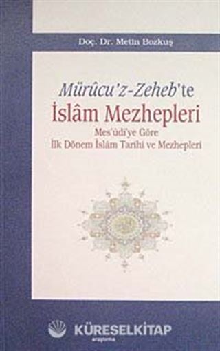 Mürucu'z-Zeheb'te İslam Mezhepleri