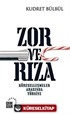 Zor ve Rıza