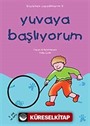 Yuvaya Başlıyorum